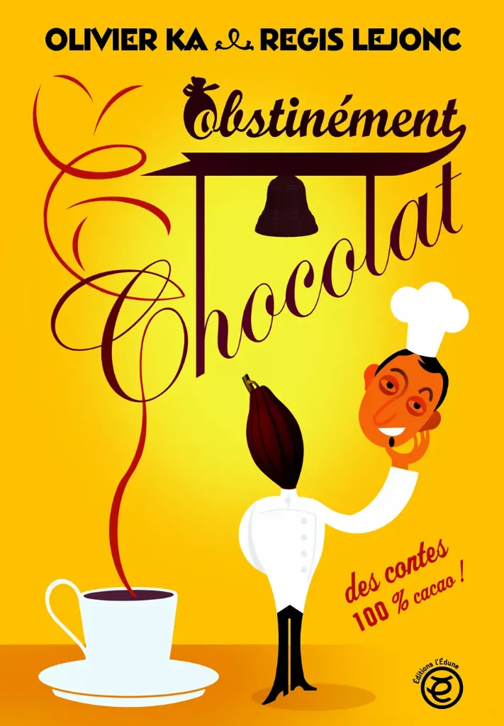 Obstinément Chocolat